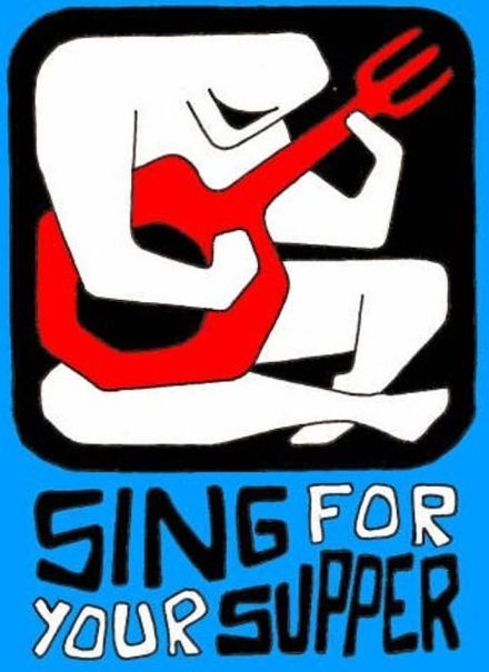 Sing for your supper
