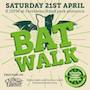 Ruskin Park Bat Walk on Saturday 21 April