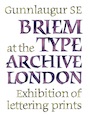 Exhibition at the Type Archive 29 June – 16 July