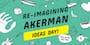 Akerman Ideas Day 29 January 2019